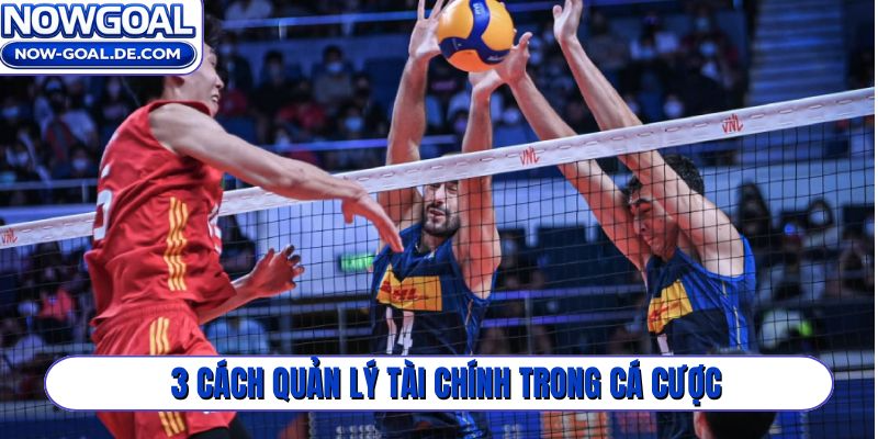 3 cách quản lý tài chính trong cá cược