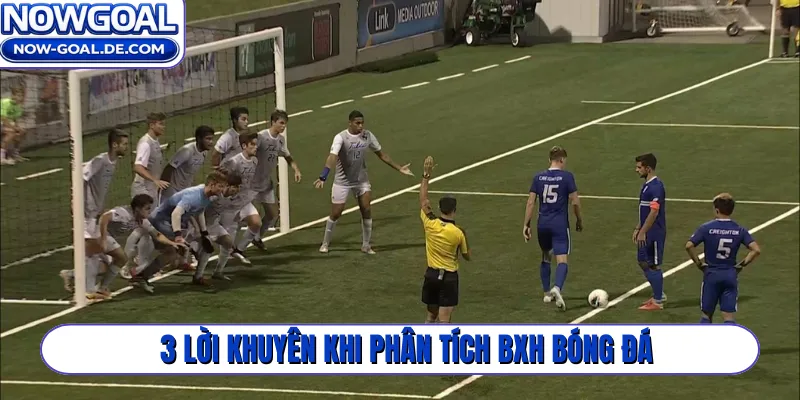 3 lời khuyên khi phân tích BXH bóng đá