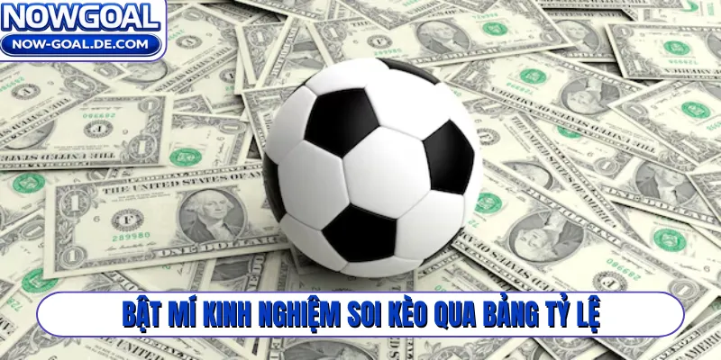 Bật mí kinh nghiệm soi kèo qua bảng tỷ lệ