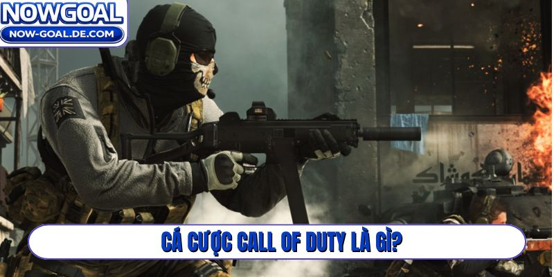 Cá cược Call of Duty là gì?