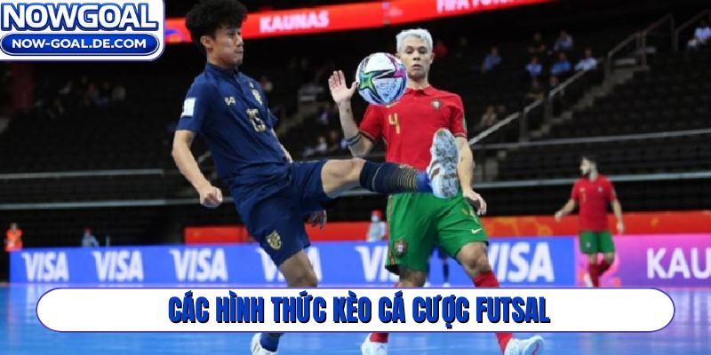Các hình thức kèo cá cược Futsal