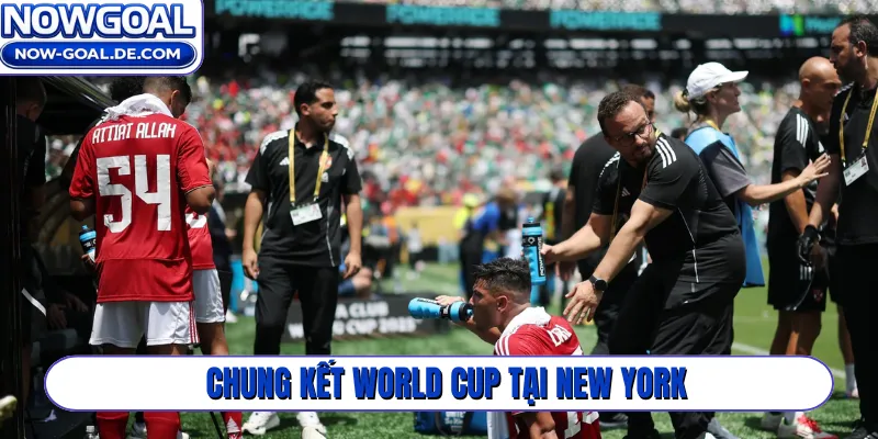 Chung kết World Cup tại New York