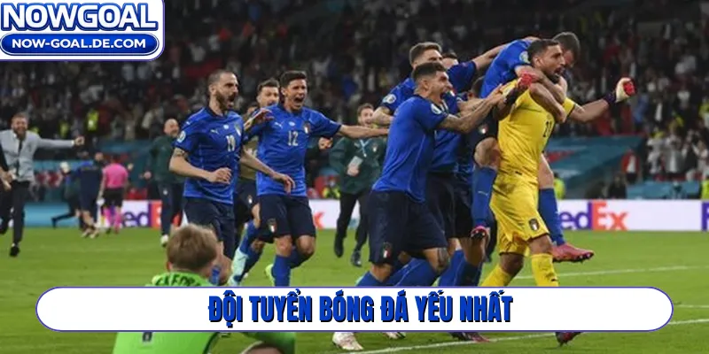 Đội tuyển bóng đá yếu nhất