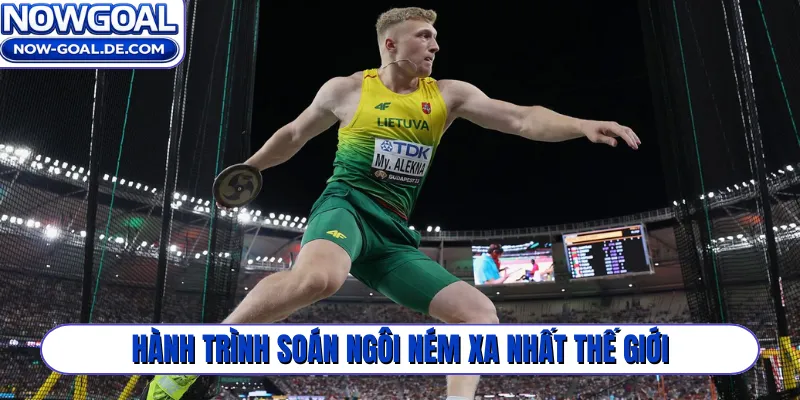 Hành trình soán ngôi ném xa nhất thế giới