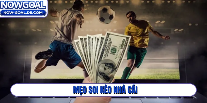 mẹo soi kèo nhà cái