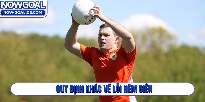 Quy định khác về lỗi ném biên