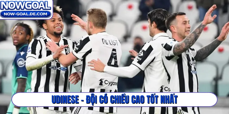 Udinese - Đội có chiều cao tốt nhất